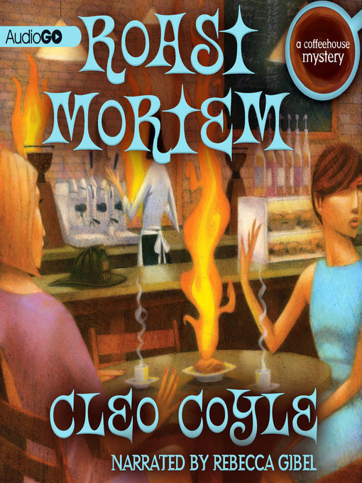Title details for Roast Mortem by Cleo Coyle - Wait list